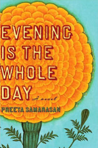 Cover image for Evening is the Whole Day by Preeta Samarasan