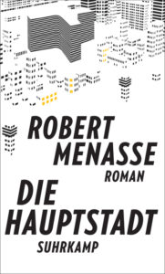 Robert Menasse, "Die Hauptstadt"