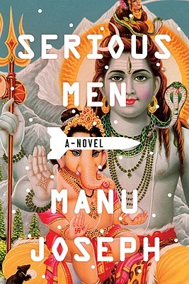 Serious Men by Manu Joseph