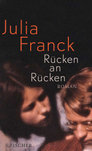 Rücken an Rücken - Julia Franck